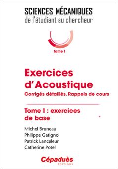 livre exercices acoustique Cepadues 2016. Bruneau, Gatignol, Lanceleur, Potel