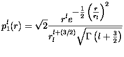 $\displaystyle p_1^l(r)=\sqrt{2}\frac
{
\displaystyle
r^l
e^{
\textstyle
-
\frac...
...
}
}
{
\textstyle
r_l^{l+(3/2)}
\sqrt{
\Gamma
\left(
l+\frac{3}{2}
\right)
}
}
$