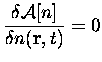 $\displaystyle \frac{\delta\mathcal{A}[n]}{\delta n({\bf r},t)}=0$